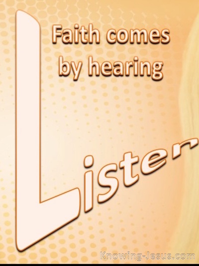 Romans 10:17 Faith Comes By Hearing (orange)